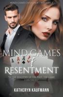 Mind Games of Resentment