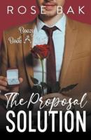 The Proposal Solution