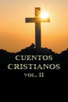 Cuentos Cristianos Volumen II