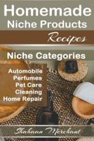 Homemade Niche Products Recipes