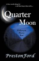 Quarter Moon A Novel of the American South
