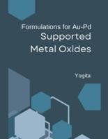 Formulations for Au-Pd Supported Metal Oxides