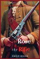 The Rose & The Rifle