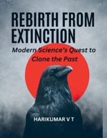 "Rebirth from Extinction