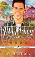 Un Manny Parmi Les Cow-Boys