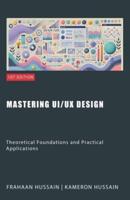 Mastering UI/UX Design