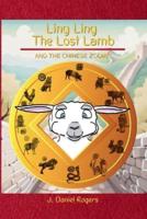 Ling Ling The Lost Lamb and The Chinese Zodiac