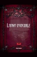 l´Uomo Invincible