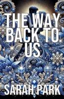 The Way Back to Us