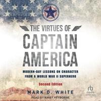 The Virtues of Captain America, 2nd Edition