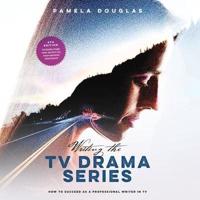 Writing the TV Drama Series