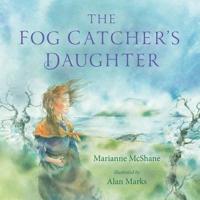 The Fog Catcher's Daughter