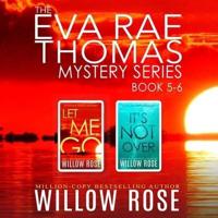 The Eva Rae Thomas Mystery Series: Book 5-6