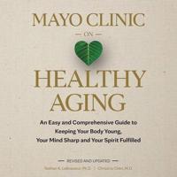 Mayo Clinic on Healthy Aging