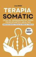 Caja De Herramientas De Terapia Somática Para Adultos Principiantes