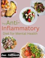 The Anti-Inflammatory Diet for Mental Health