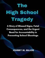 The High School Tragedy