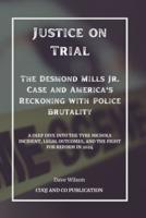 Justice on Trial - The Desmond Mills Jr. Case and America's Reckoning With Police Brutality