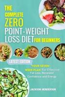 The Complete Zero Point-Weight Loss Diet for Beginners