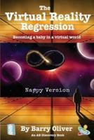 The Virtual Reality Regression (Nappy Version)