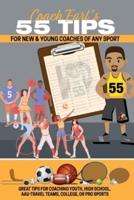 Coach Earl's 55 Tips for New And Young Coaches Of Any Sport