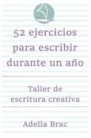 52 Ejercicios Para Escribir Durante Un Año