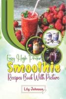 Easy High Protein Smoothie Recipes Book