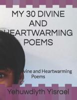 My 30 Divine and Heartwarming Poems