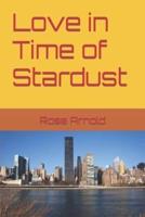 Love in Time of Stardust