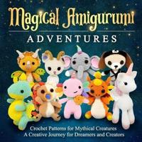 Magical Amigurumi Adventures