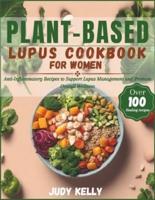 Plant-Based Lupus Cookbook for Women