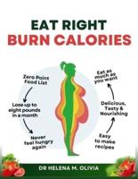 Eat Right, Burn Calories