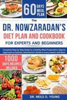 Dr. Nowzaradan's Diet Plan and Cookbook for Expert and Beginners