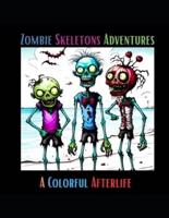 Zombie Skeleton Adventures