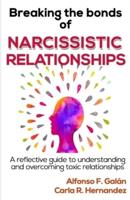 Breaking the Bonds of Narcissistic Relationships