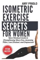 Isometric Exercise Secrets For Women