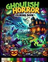 GHOULISH HORROR Coloring Book