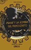 Frank Y La Sombra Del Primogénito