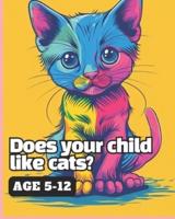 Does Your Child Like Cats?