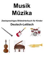 Deutsch-Lettisch Musik / Mūzika Zweisprachiges Bildwörterbuch Für Kinder