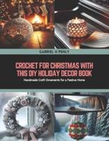 Crochet for Christmas With This DIY Holiday Decor Book