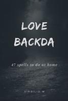 Ring Spell, Love Backda - 47 Spells to Do at Home