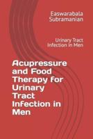 Acupressure and Food Therapy for Urinary Tract Infection in Men