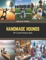 Handmade Hounds
