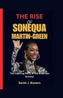 The Rise of Sonequa Martin-Green