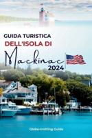 Guida Turistica Dell'isola Di Mackinac 2024
