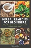 Herbal Remedies for Beginners