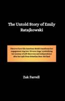 The Untold Story of Emily Ratajkowski