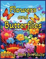 Flowers and Butterflies Coloring Book for Adults