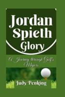Jordan Spieth Glory